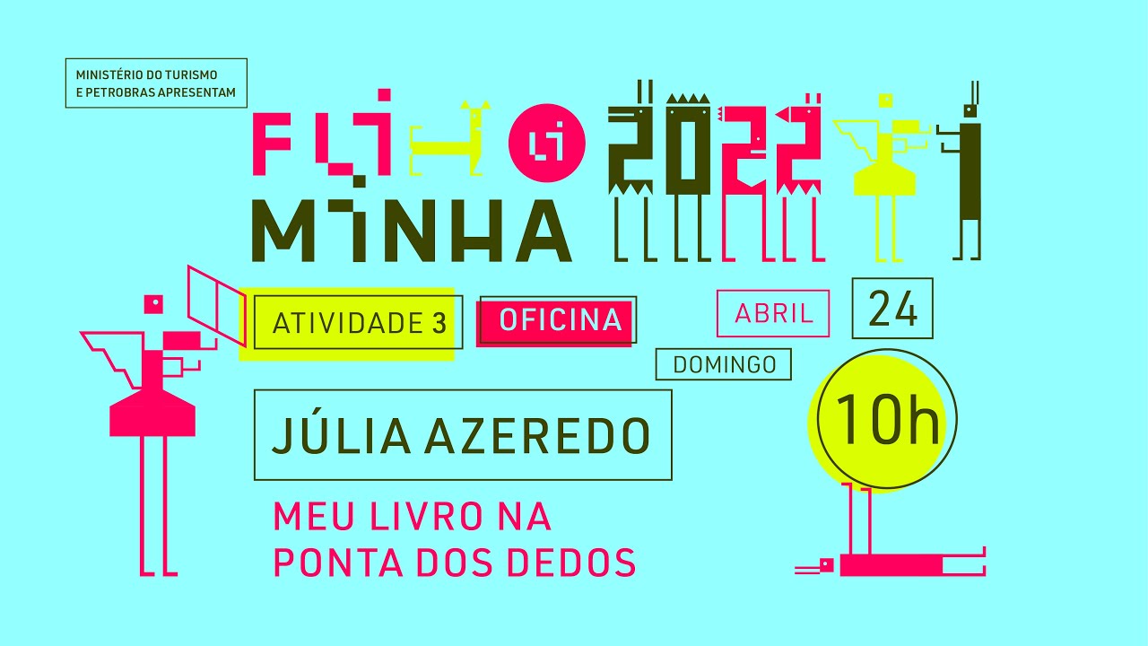 03 - Meu livro na ponta dos dedos | Júlia Azeredo | Oficina | Fliminha 2022