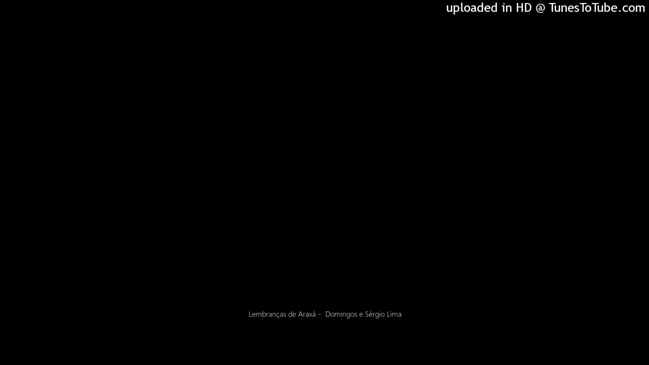 Lembranças de Araxá - Domingos e Sérgio Lima