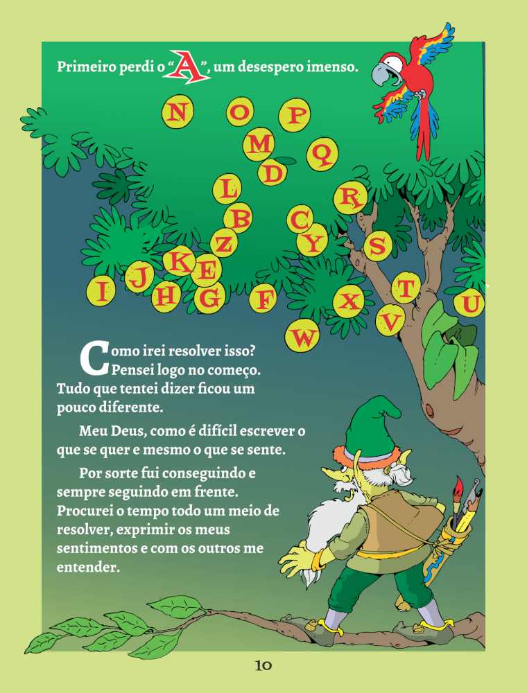 Liorema Meropil : na floresta de alfabeto e o sumiço das vogais malas prontas para  Varginha e Lavras