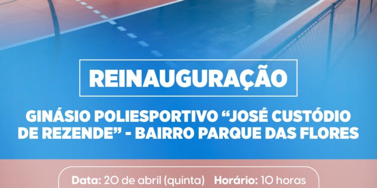 Convite – Reinauguração do Ginásio Parque das Flores.