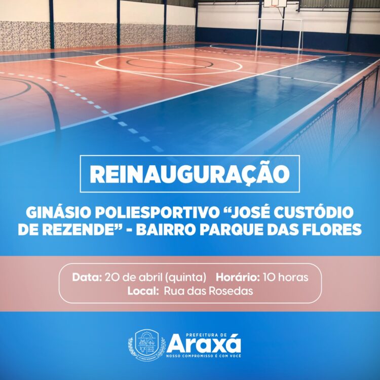 Convite – Reinauguração do Ginásio Parque das Flores.