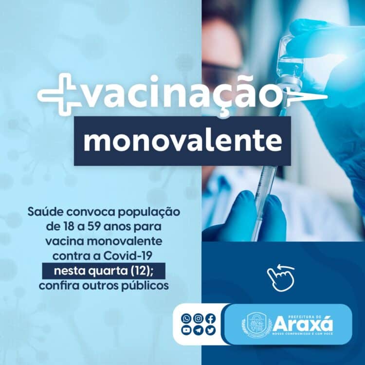 Saúde convoca população de 18 a 59 anos para vacina monovalente contra a Covid-19 nesta quarta (12); confira outros públicos
