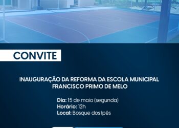 Convite – Inauguração reforma E.M. Francisco Primo de Melo
