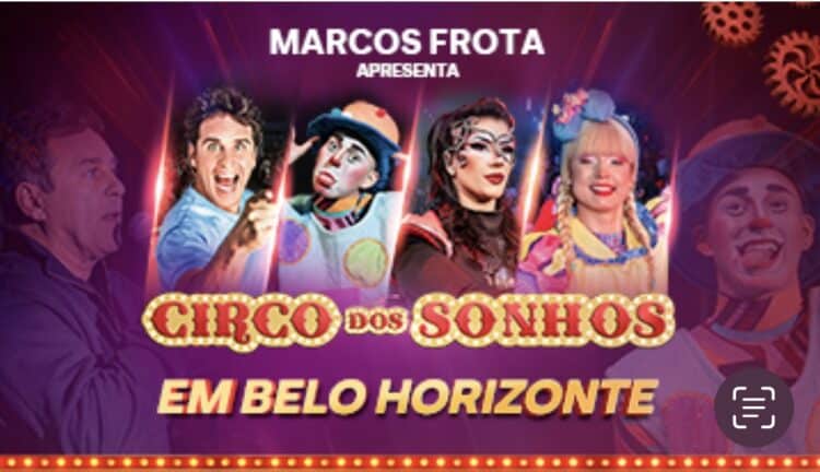 Ministério da Cultura e Cemig trazem para Belo Horizonte     “CIRCO DOS SONHOS NO MUNDO DA FANTASIA”.