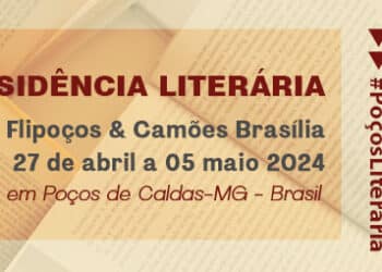 Flipoços e Camões Brasília lançam Residência Literária 2024 com chamamento público em Portugal