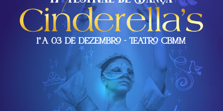 CDK apresenta o 17º Festival de Dança Cinderella’s: um espetáculo encantador no Teatro CBMM