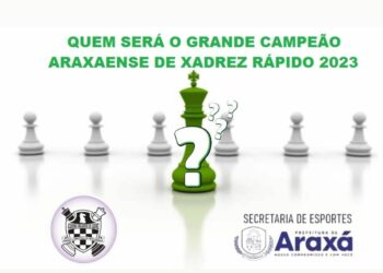 Araxá conhece os finalistas da final do Campeonato Araxaense de Xadrez Rápido 2023