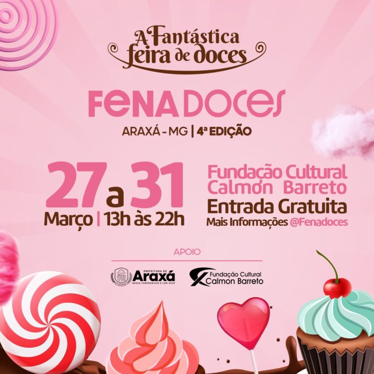 Fenadoces acontece de 27 a 31 de março em Araxá