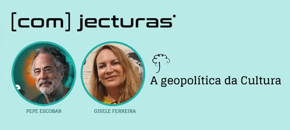 2º. Episódio do [ com ] jecturas’ recebe o analista internacional de geopolítica Pepe Escobar