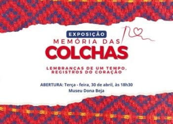 Museu Dona Beja recebe a abertura da exposição Memória das Colchas, nesta terça