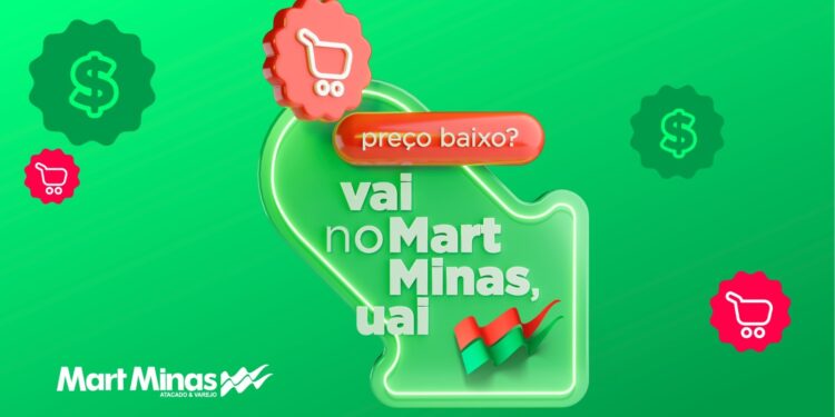 Mart Minas lança campanha de preço baixo, reforçando a mineiridade