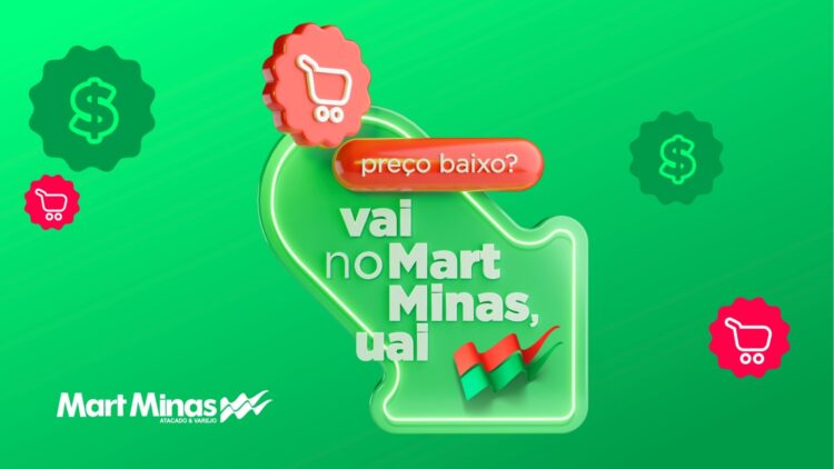 Mart Minas lança campanha de preço baixo, reforçando a mineiridade