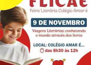 Está chegando a 3ª FLICAÉ – Feira Literária do Colégio Amar é…