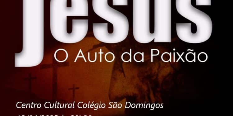 Cia Deu Na Telha apresenta ‘Jesus – O Auto da Paixão’, no Teatro do Colégio São Domingos