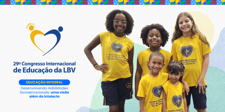 Vem aí o 29º Congresso Internacional de Educação da LBV!