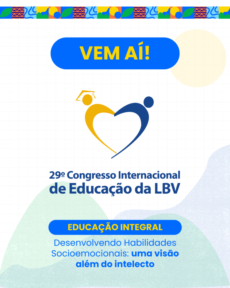 Vem aí o 29º Congresso Internacional de Educação da LBV!