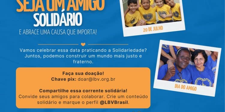 LBV celebra o Dia do Amigo com Ações Solidárias por todo o país