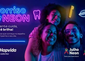 Julho Neon: Hapvida +Odonto oferece saúde bucal como pilar do bem-estar integral todos os dias do ano