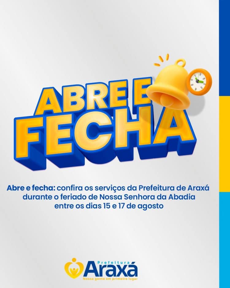 Abre e fecha: confira os serviços da Prefeitura de Araxá durante o feriado de Nossa Senhora da Abadia