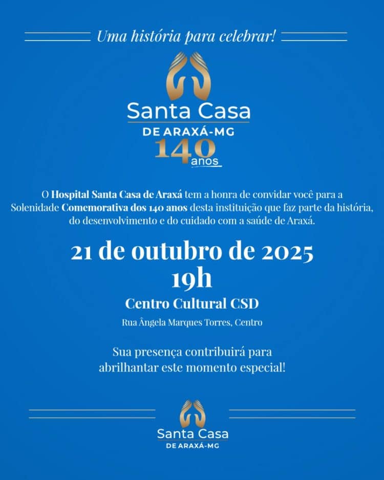 Convite: 140 anos – Santa Casa de Araxá