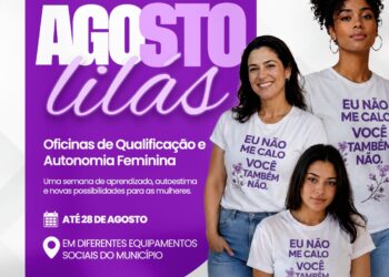 Agosto Lilás promove semana de oficinas para fortalecer autonomia e oportunidades para mulheres