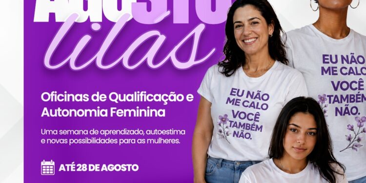 Agosto Lilás promove semana de oficinas para fortalecer autonomia e oportunidades para mulheres